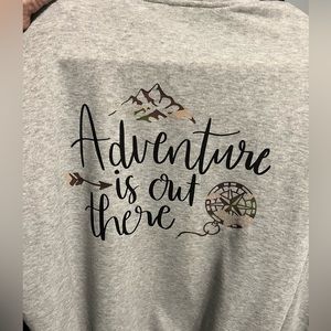 Custom hoodie. “Adventure is out there”